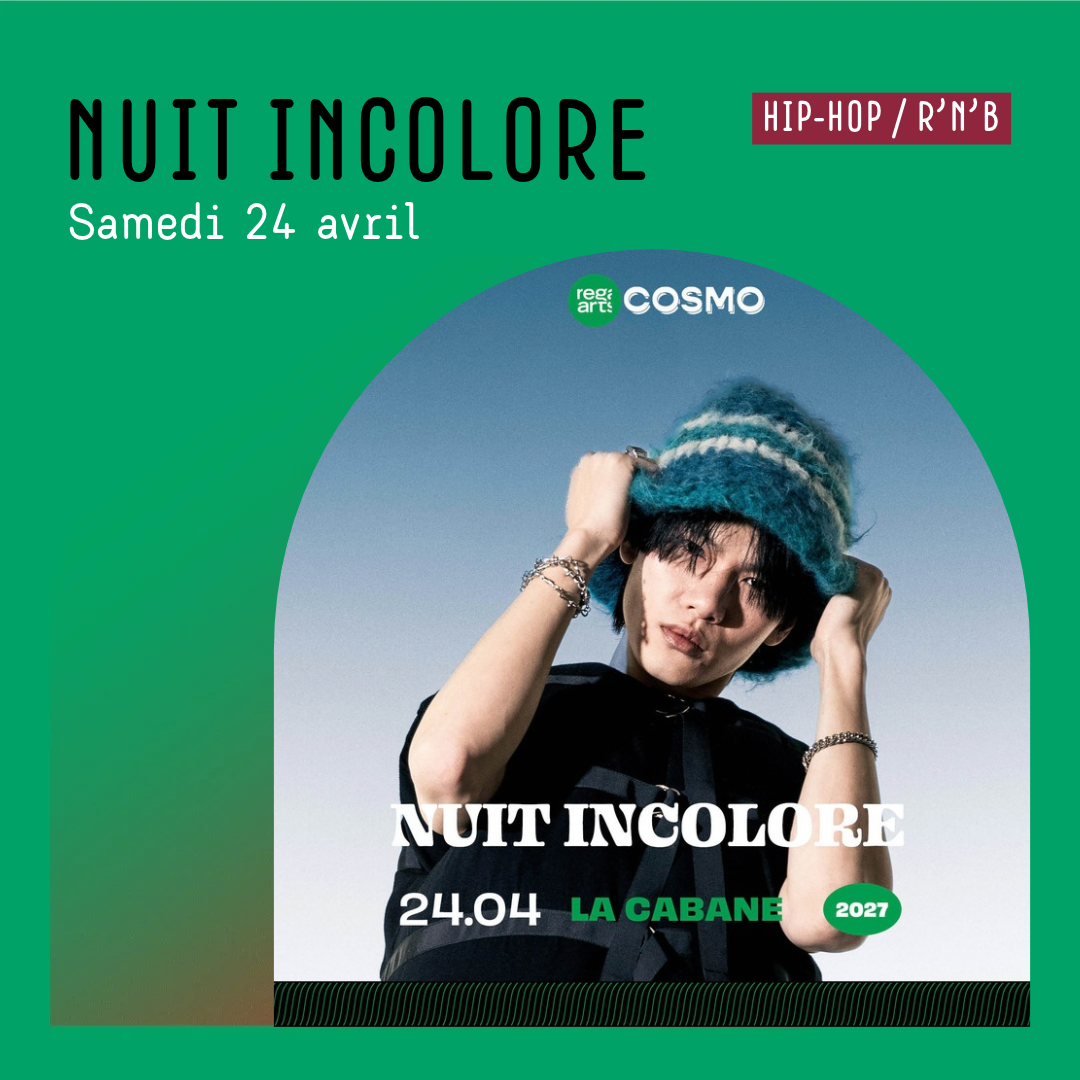 Nuit Incolore en concert à La Cabane le Sam 24 avr